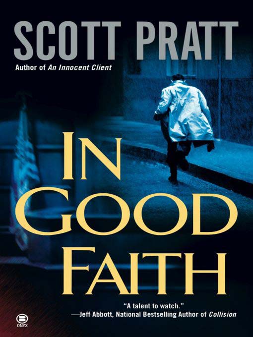 Title details for In Good Faith by Scott Pratt - Available